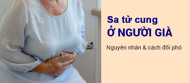 dấu hiệu sa tử cung ở người già